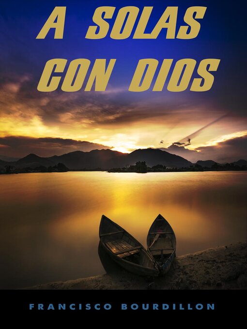 Title details for A solas con Dios by Francisco Bourdillon - Available